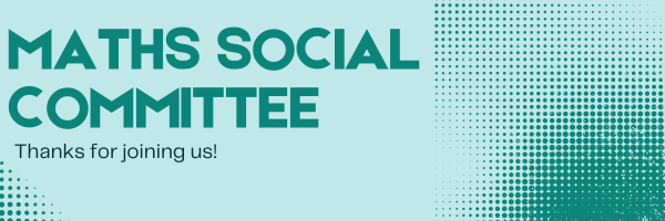 Maths Social Committee banner